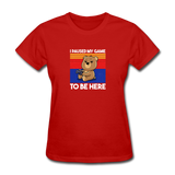 I Paused My Game To Be Here - red