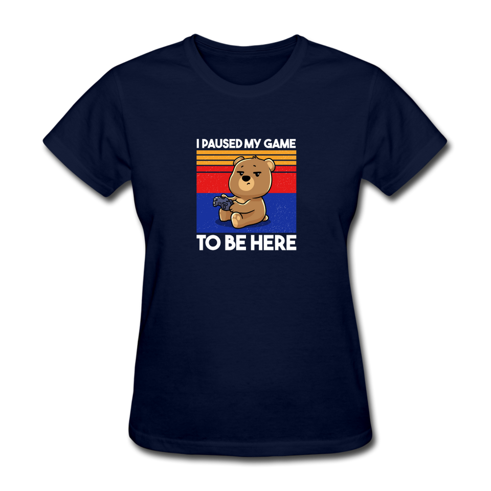 I Paused My Game To Be Here - navy