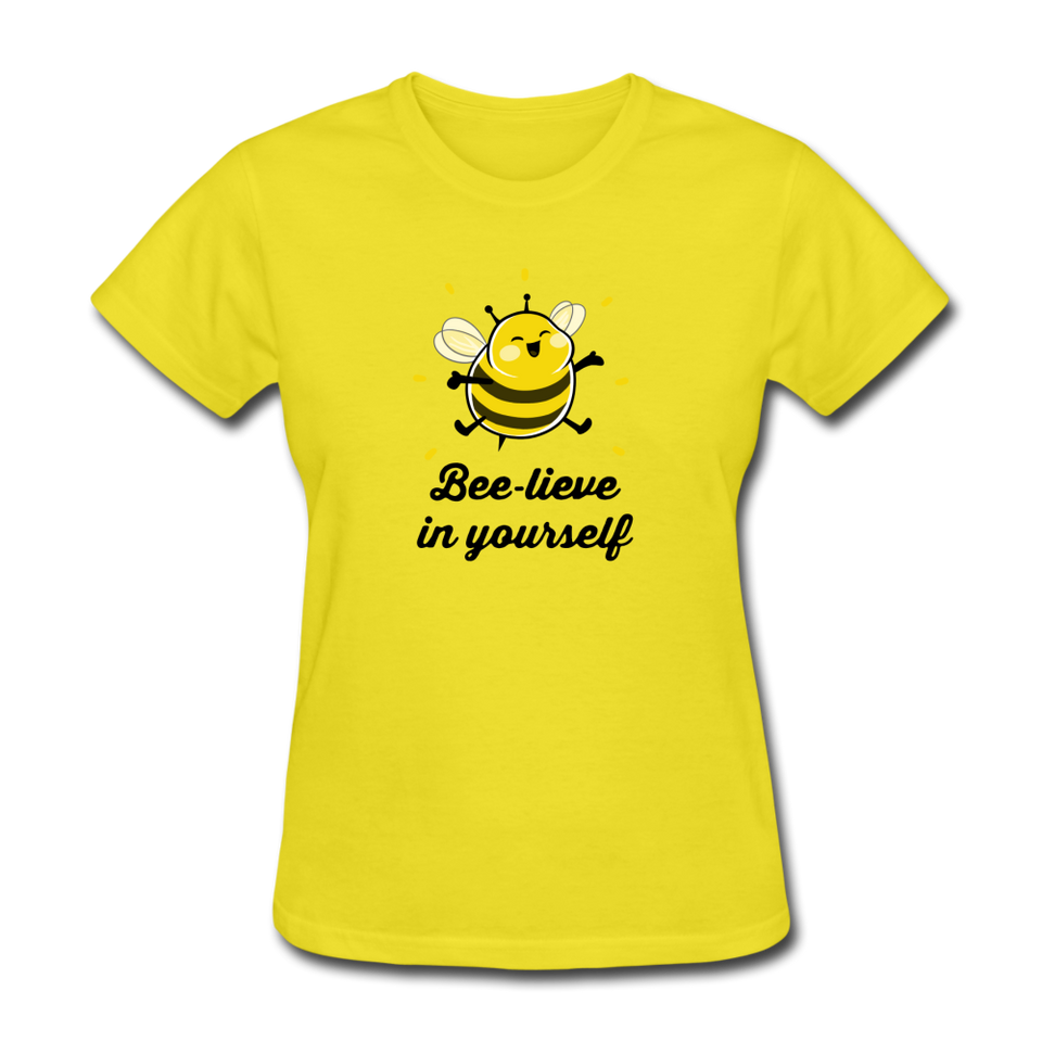 Bee-lieve In Yourself Women's Motivational T-Shirt - yellow