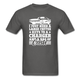 I Just Need A Large Coffee, Keys To A Charger And A Bag Of Cash Men's Funny T-Shirt - charcoal