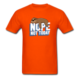 Nope, Not Today Lazy Sloth (Dark) - orange