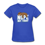 Nope, Not Today Lazy Sloth - royal blue