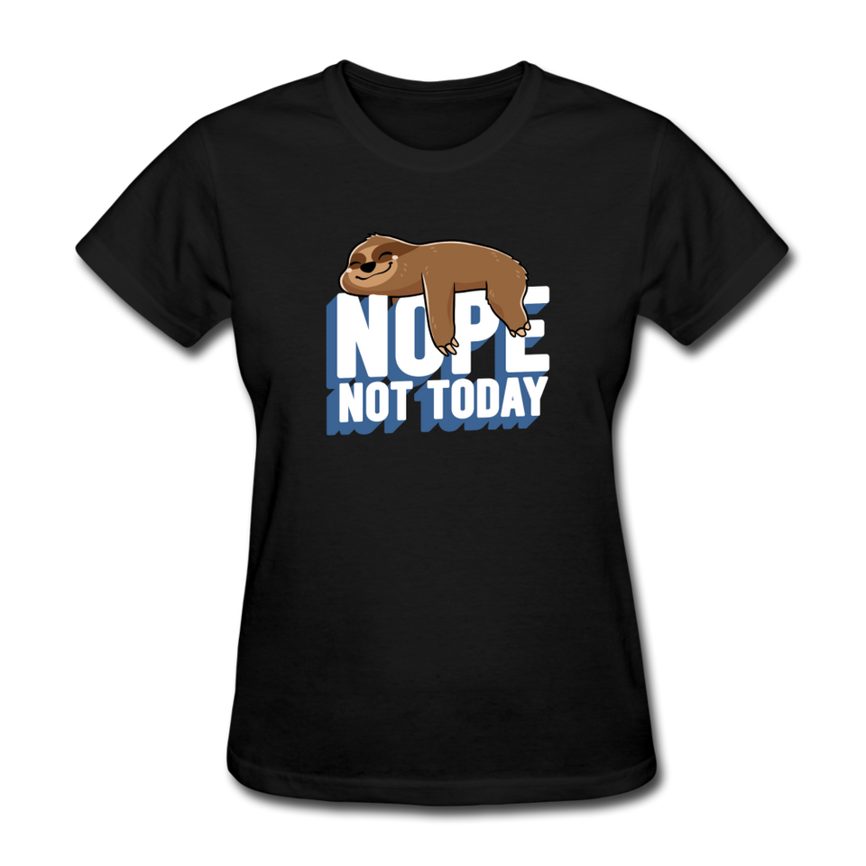 Nope, Not Today Lazy Sloth - black