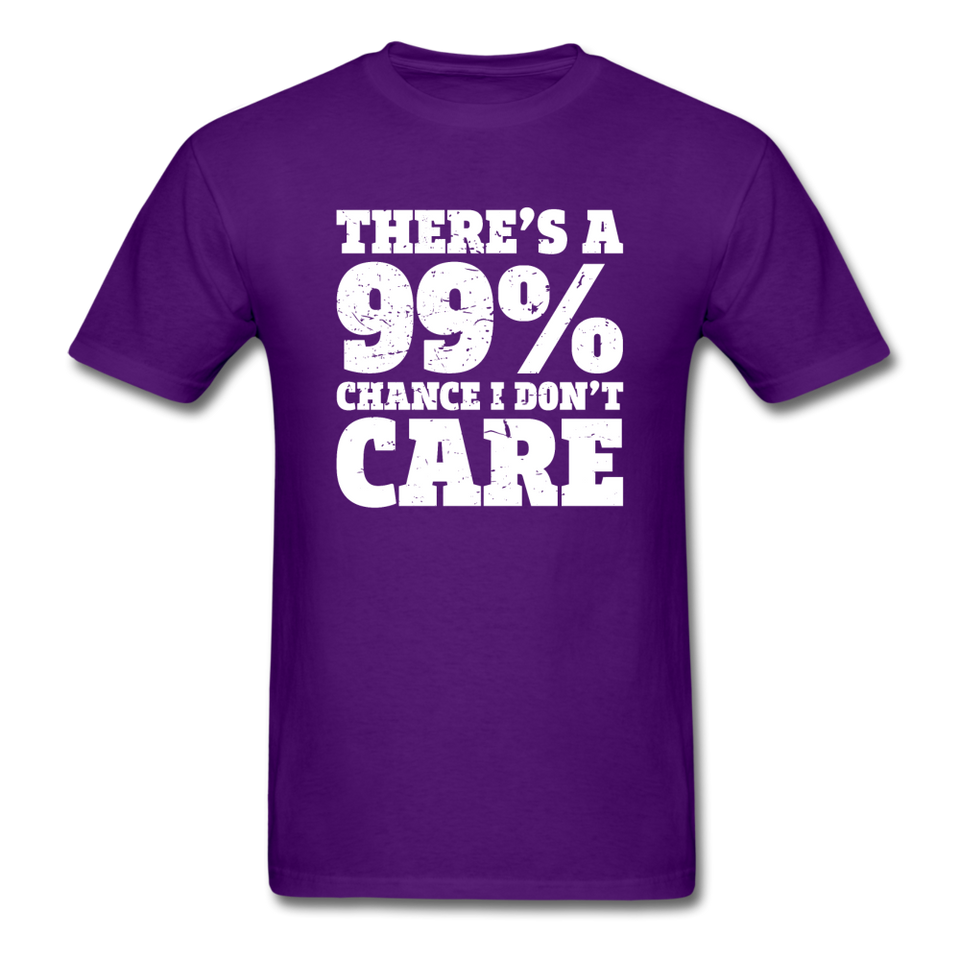 There's A 99% Chance I Don't Care - purple