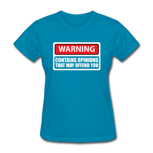 Warning Contains Opinions That May Offend You - turquoise