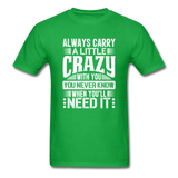 Always Carry A Little Crazy With You - bright green