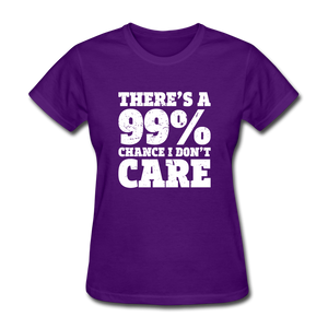 There's A 99% Chance I Don't Care - purple