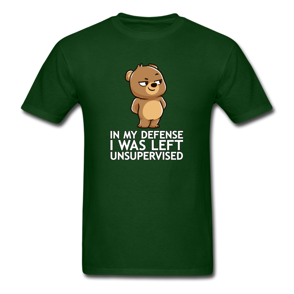 In My Defense I Was Left Unsupervised - forest green
