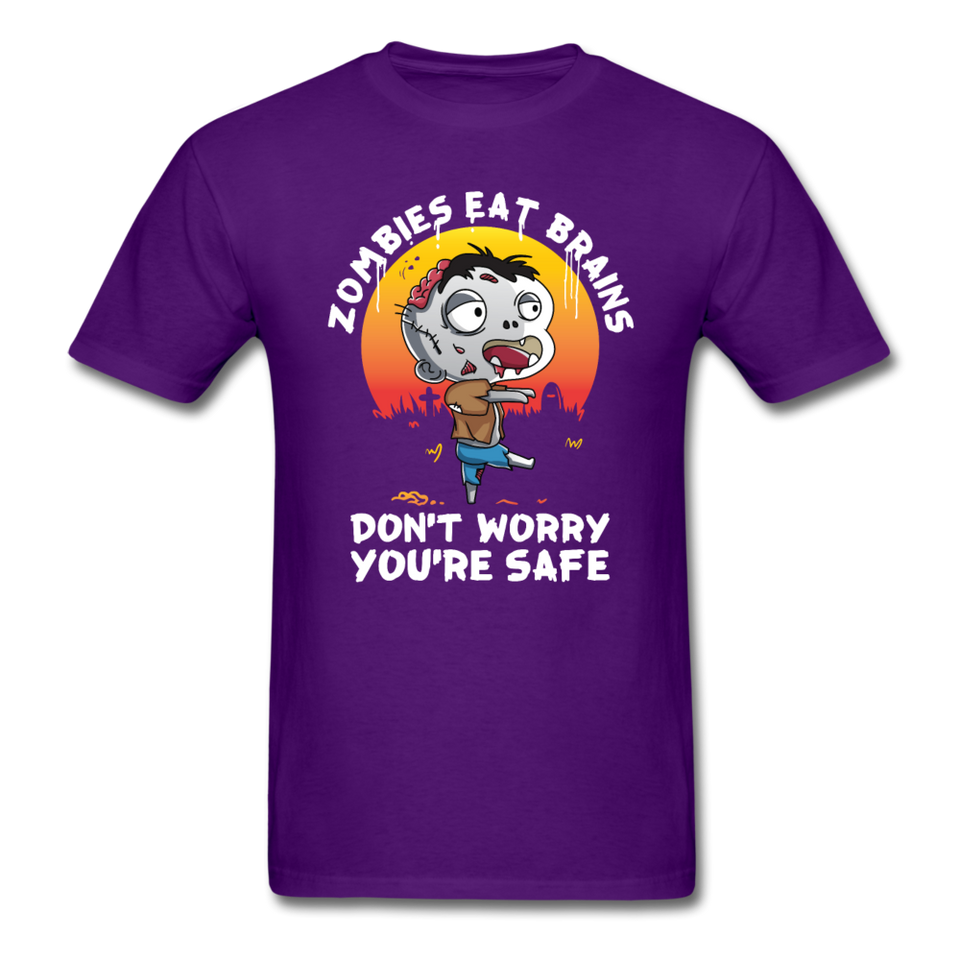 Zombies Eat Brain Don't Worry You're Safe Men's Funny T-Shirt - purple
