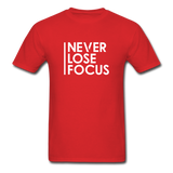 Never Lose Focus Men Motivational T-Shirt - red