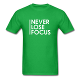 Never Lose Focus Men Motivational T-Shirt - bright green