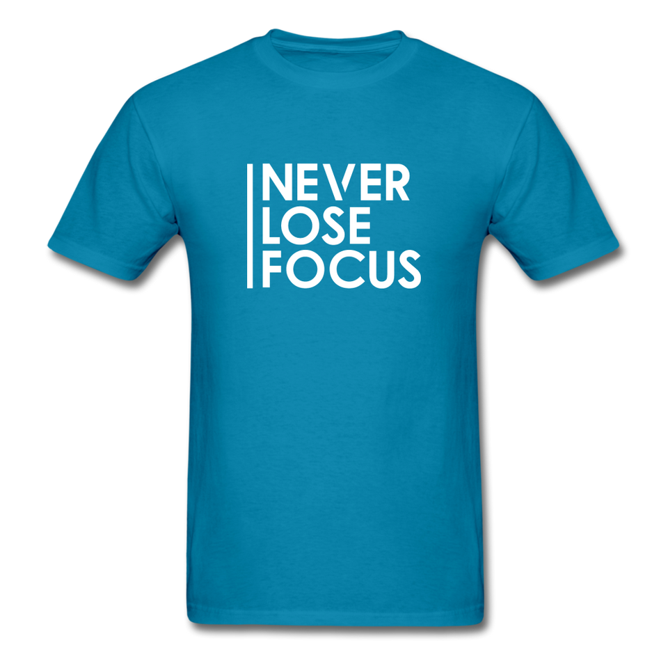 Never Lose Focus Men Motivational T-Shirt - turquoise