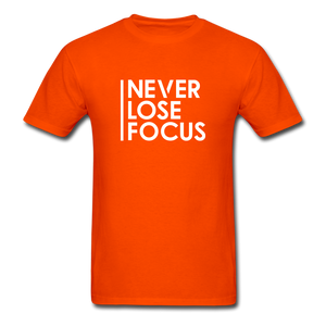 Never Lose Focus Men Motivational T-Shirt - orange