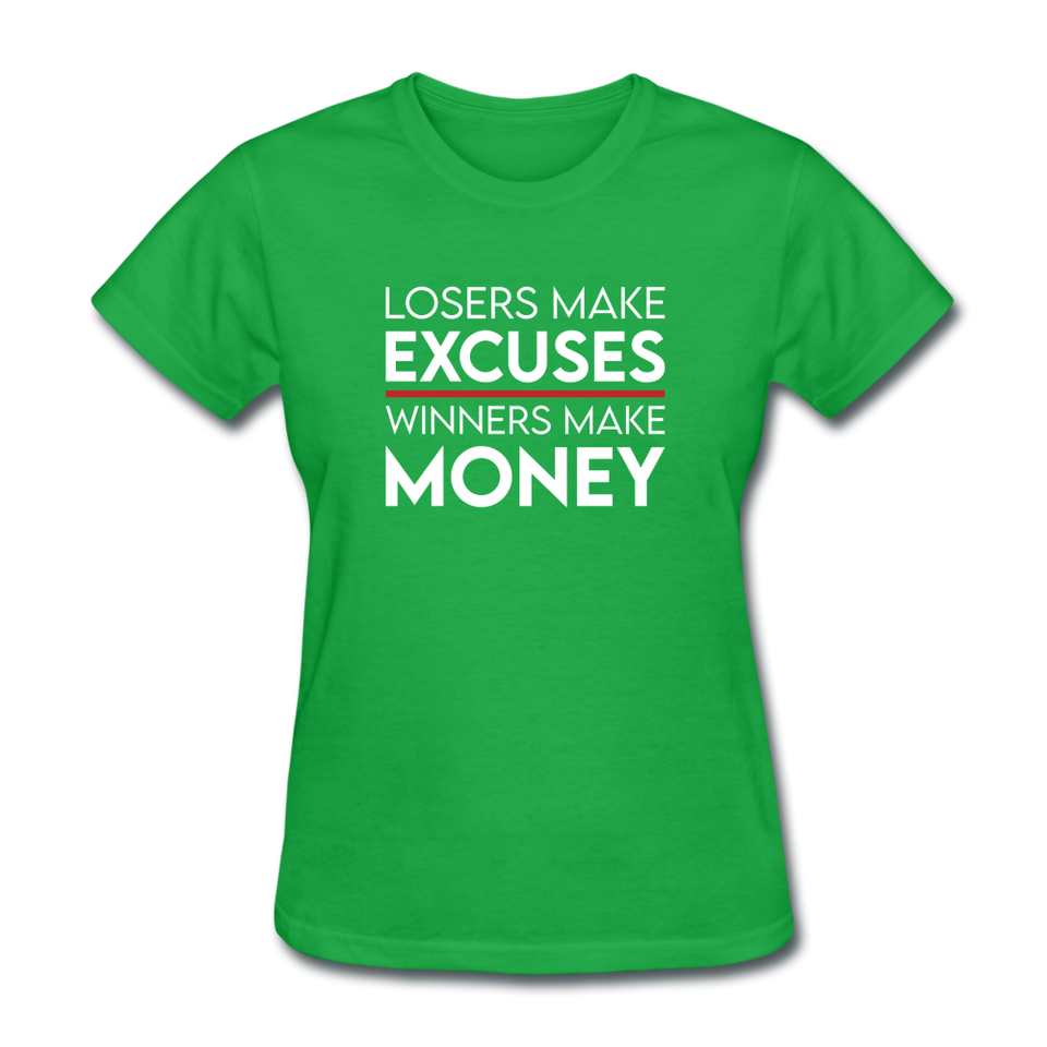 Losers Make Excuses Winners Make Money Women's Motivational T-Shirt - bright green