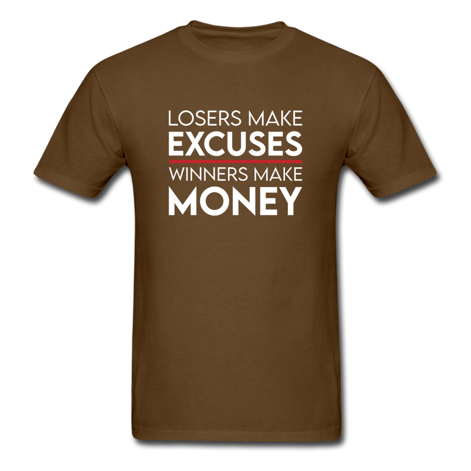Losers Make Excuses Winners Make Money Men's Motivational T-Shirt - brown