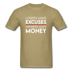 Losers Make Excuses Winners Make Money Men's Motivational T-Shirt - khaki