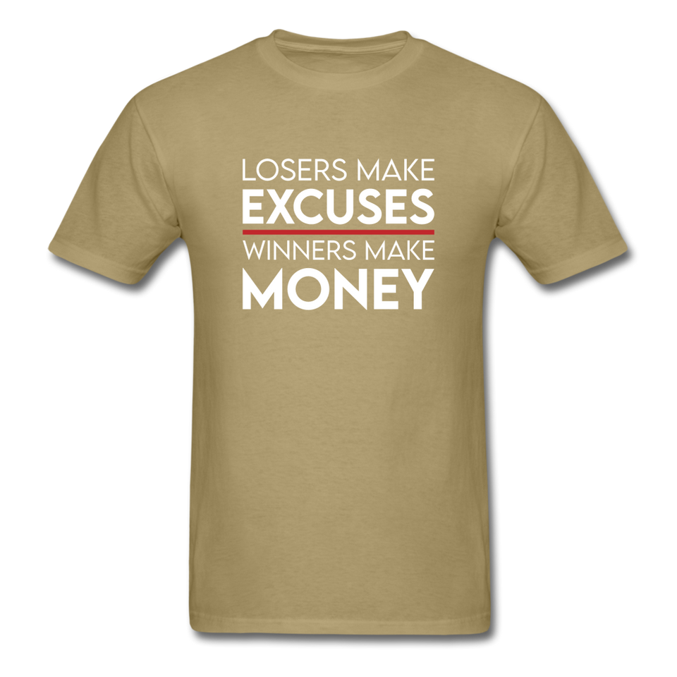 Losers Make Excuses Winners Make Money Men's Motivational T-Shirt - khaki