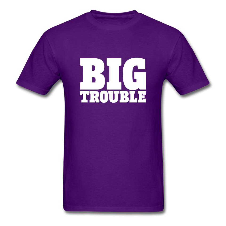 Big Trouble Men's Funny T-Shirt - purple