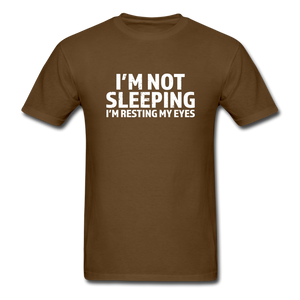 I'm Not Sleeping I'm Resting My Eyes Men's Funny T-Shirt - brown
