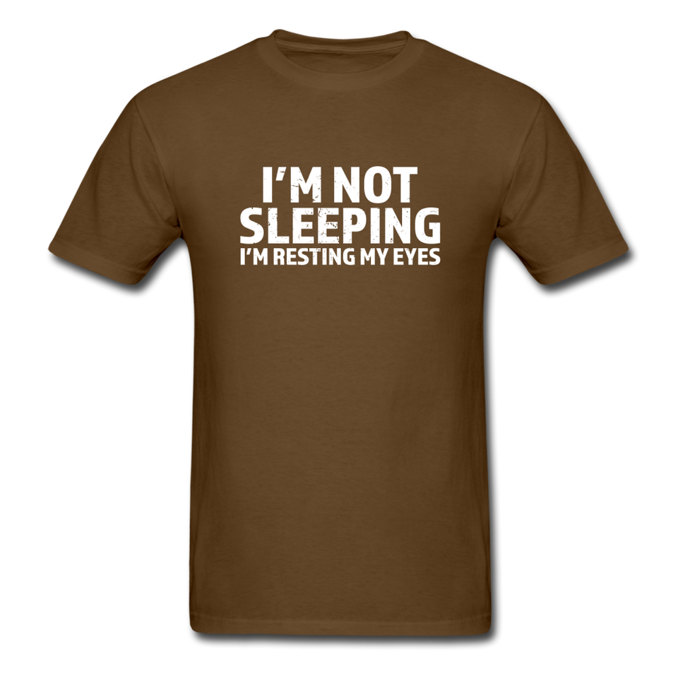 I'm Not Sleeping I'm Resting My Eyes Men's Funny T-Shirt - brown
