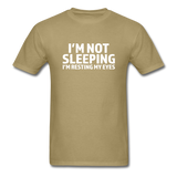 I'm Not Sleeping I'm Resting My Eyes Men's Funny T-Shirt - khaki