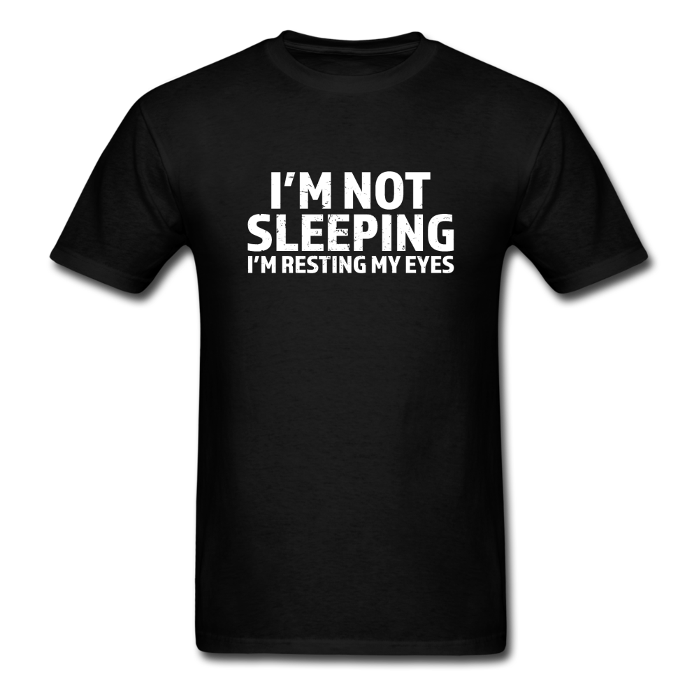 I'm Not Sleeping I'm Resting My Eyes Men's Funny T-Shirt - black