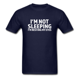 I'm Not Sleeping I'm Resting My Eyes Men's Funny T-Shirt - navy