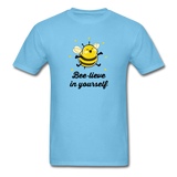 Bee-lieve In Yourself Men's Motivational T-Shirt - aquatic blue