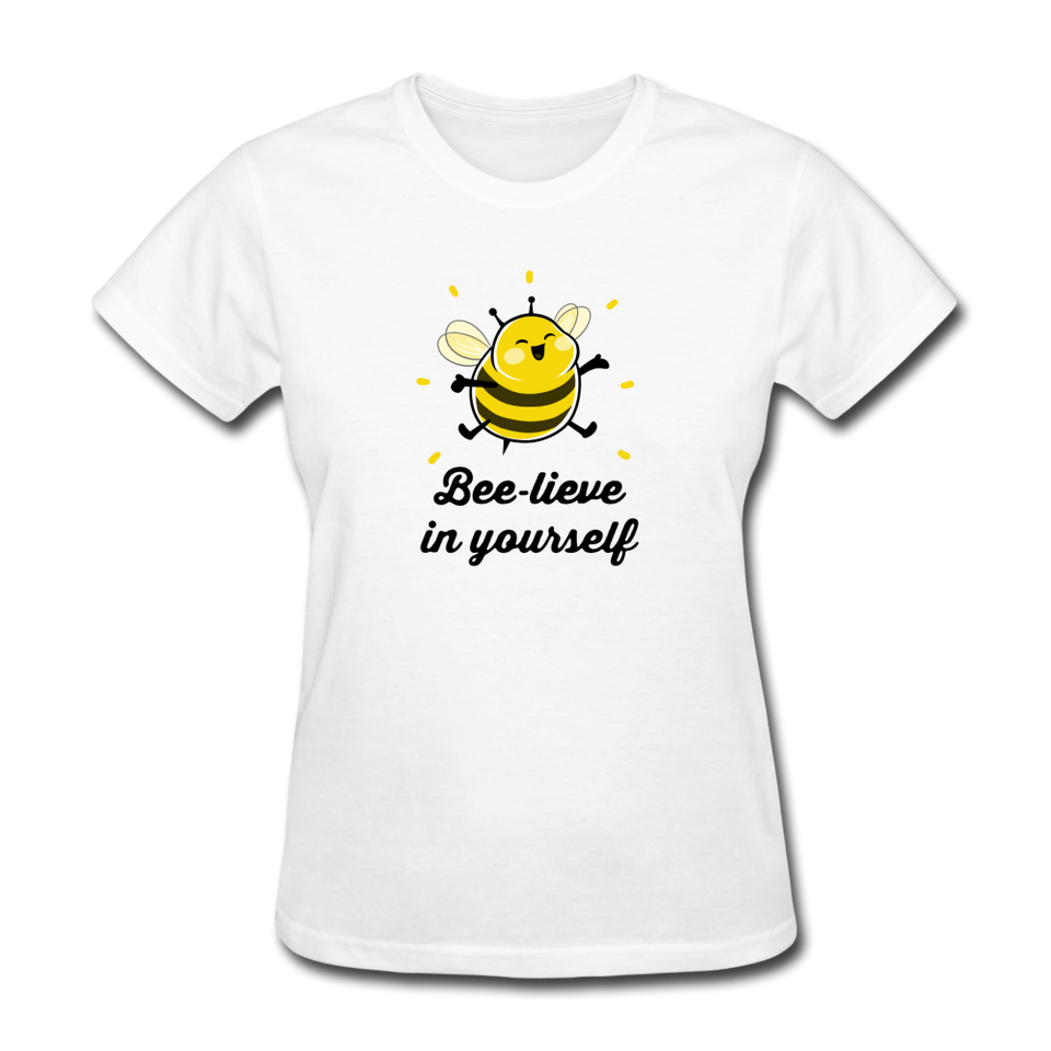 Bee-lieve In Yourself Women's Motivational T-Shirt - white