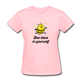 Bee-lieve In Yourself Women's Motivational T-Shirt - pink
