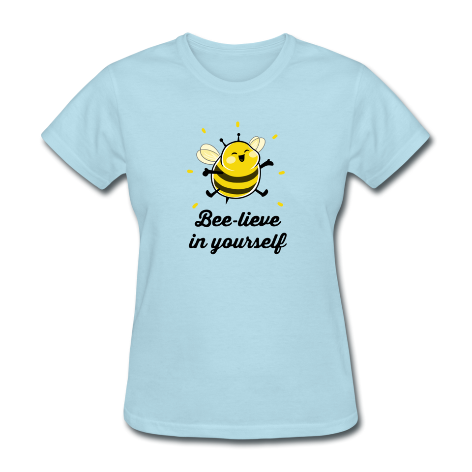Bee-lieve In Yourself Women's Motivational T-Shirt - powder blue