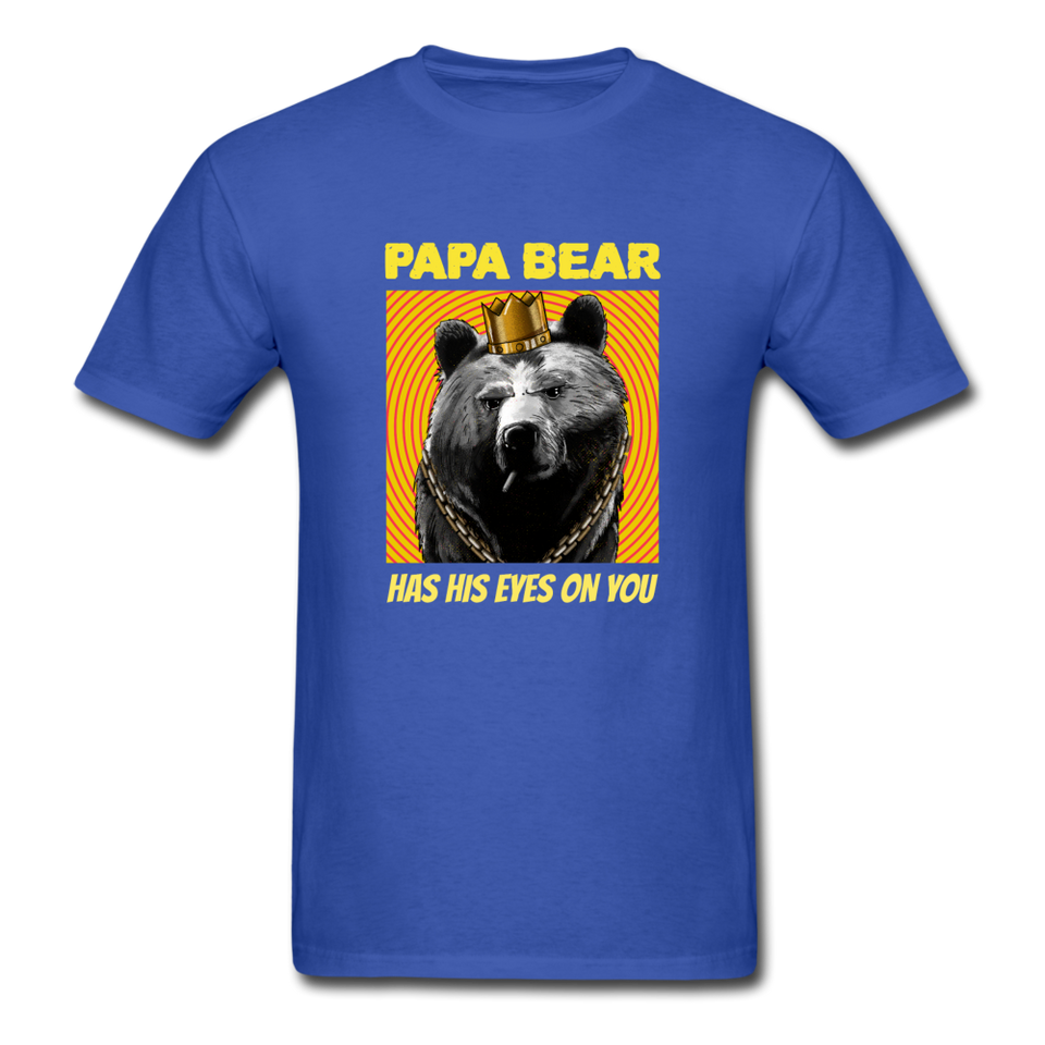 Papa Bear Has His Eyes On You Men's Funny T-Shirt - royal blue