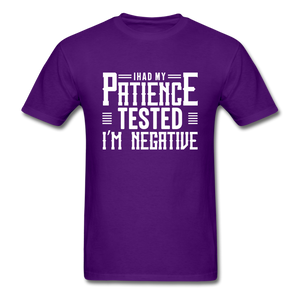 I Had My Patience Tested I'm Negative Men's Funny T-Shirt - purple