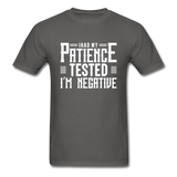 I Had My Patience Tested I'm Negative Men's Funny T-Shirt - charcoal