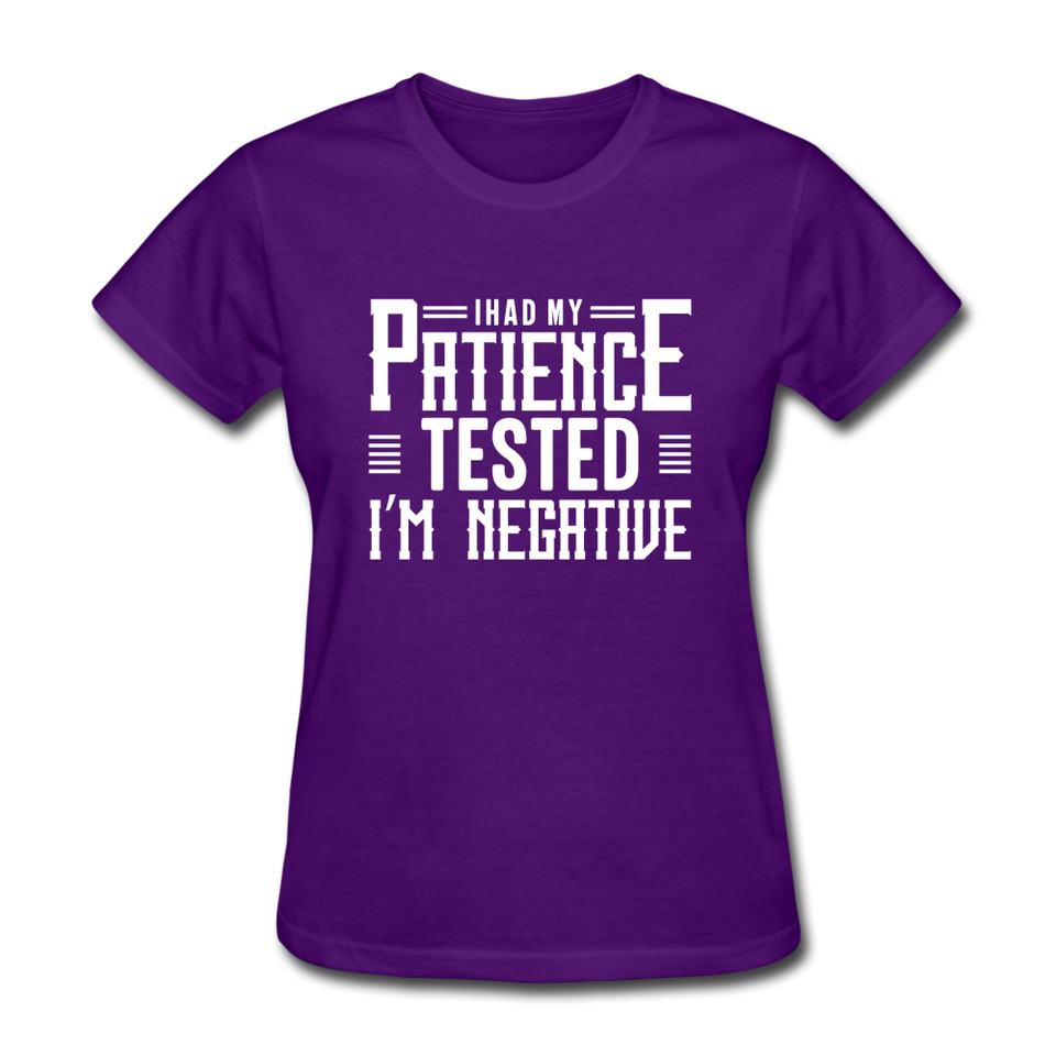 I Had My Patience Tested I'm Negative Women's Funny T-Shirt - purple