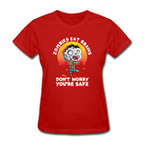 Zombies Eat Brain Don't Worry You're Safe Women's Funny Halloween T-Shirt - red