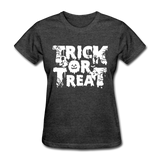 Trick Or Treat Women's Funny Halloween T-Shirt - heather black