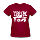 Trick Or Treat Women's Funny Halloween T-Shirt - dark red