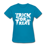 Trick Or Treat Women's Funny Halloween T-Shirt - turquoise