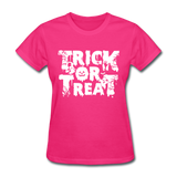Trick Or Treat Women's Funny Halloween T-Shirt - fuchsia