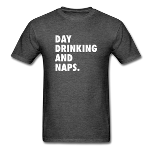 Day Drinking And Naps Men's Funny T-Shirt - heather black