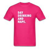 Day Drinking And Naps Men's Funny T-Shirt - fuchsia