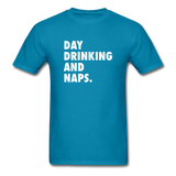 Day Drinking And Naps Men's Funny T-Shirt - turquoise