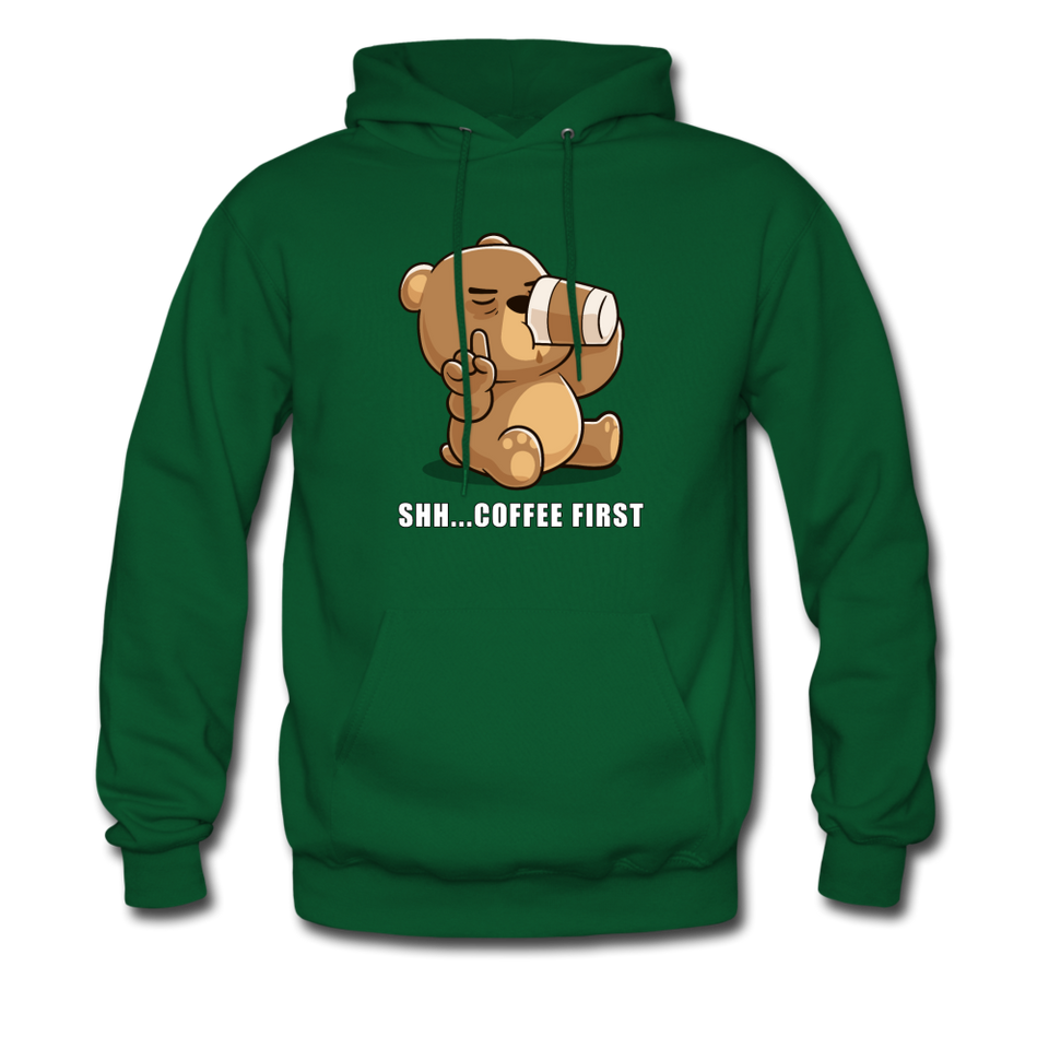 Shh.. Coffee First Hoodie - forest green