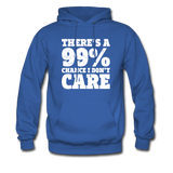 There's A 99% Chance I Don't Care Hoodie - royal blue