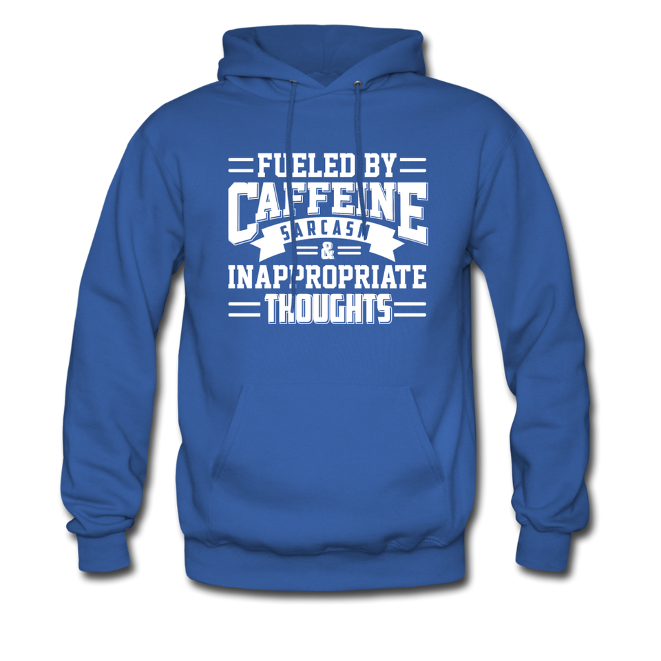 Fueled By Caffeine, Sarcasm & Inappropriate Thoughts Hoodie - royal blue