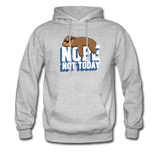 Nope, Not Today Lazy Sloth Hoodie - heather gray