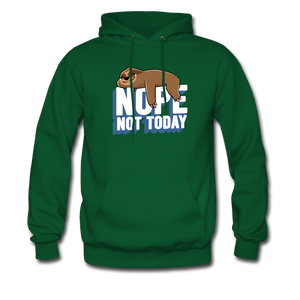 Nope, Not Today Lazy Sloth Hoodie - forest green