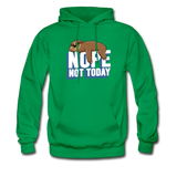 Nope, Not Today Lazy Sloth Hoodie - kelly green