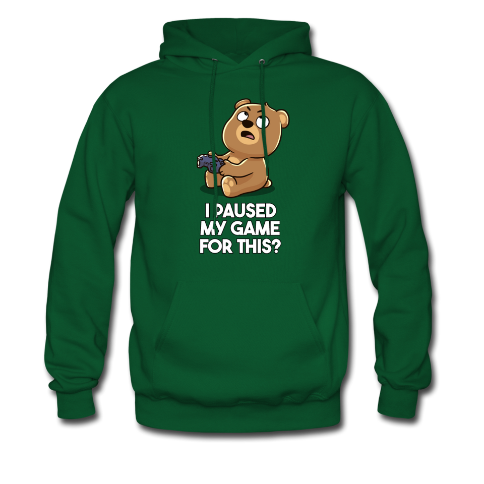 I Paused My Game For This Hoodie - forest green